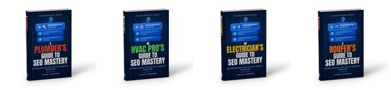 The SEO Mastery Series by Steve Johnson: the plumber, HVAC, electrician and roofer guides to getting more business from Google
