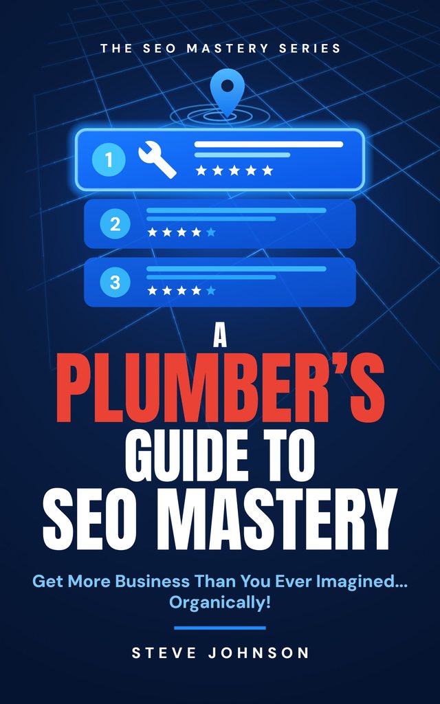 A Plumber's Guide to SEO Mastery by Steve Johnson, book cover